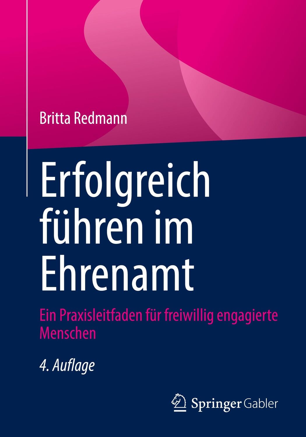 Cover: 9783658397128 | Erfolgreich führen im Ehrenamt | Britta Redmann | Taschenbuch | XIX