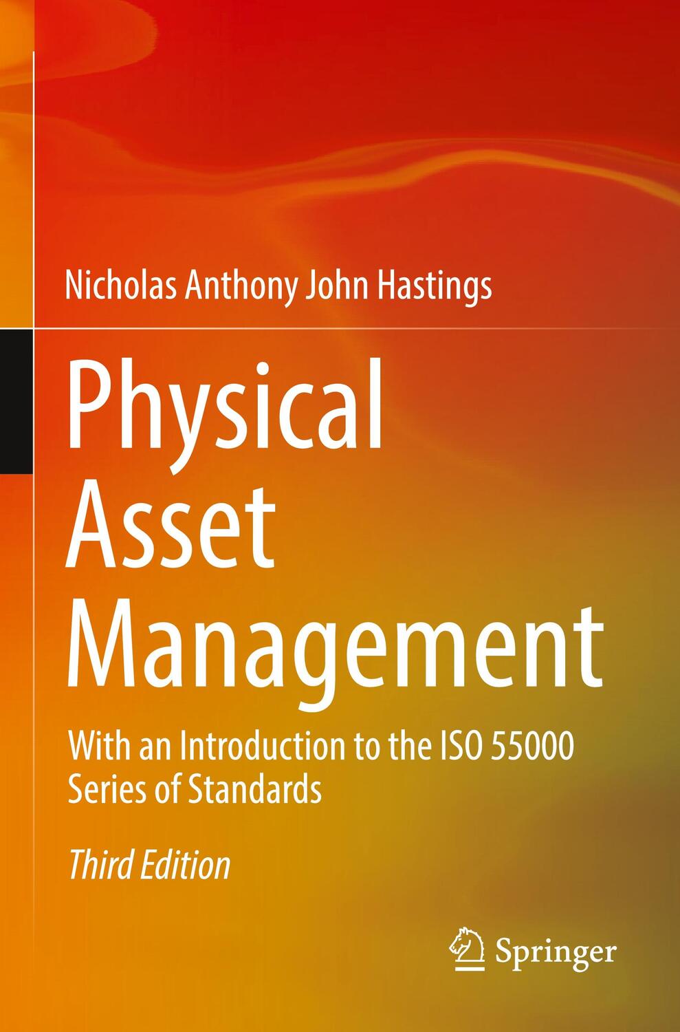 Cover: 9783030628383 | Physical Asset Management | Nicholas Anthony John Hastings | Buch