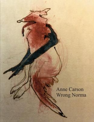 Cover: 9780811230346 | Wrong Norma | Anne Carson | Taschenbuch | Englisch | 2024