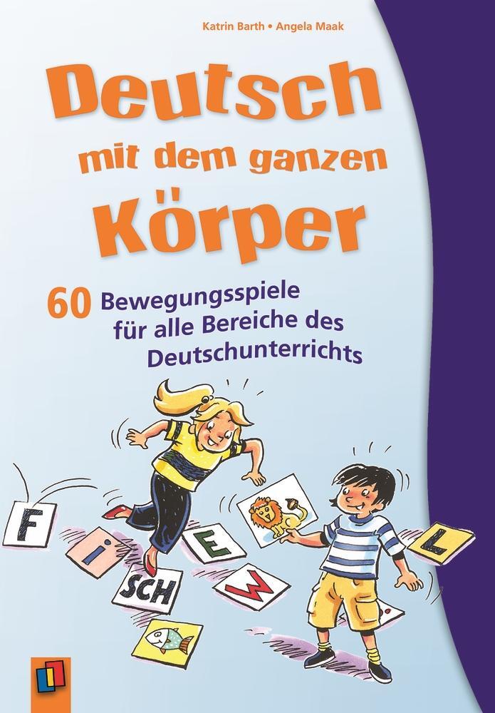 Cover: 9783834604811 | Deutsch mit dem ganzen Körper | Angela Maak (u. a.) | Taschenbuch