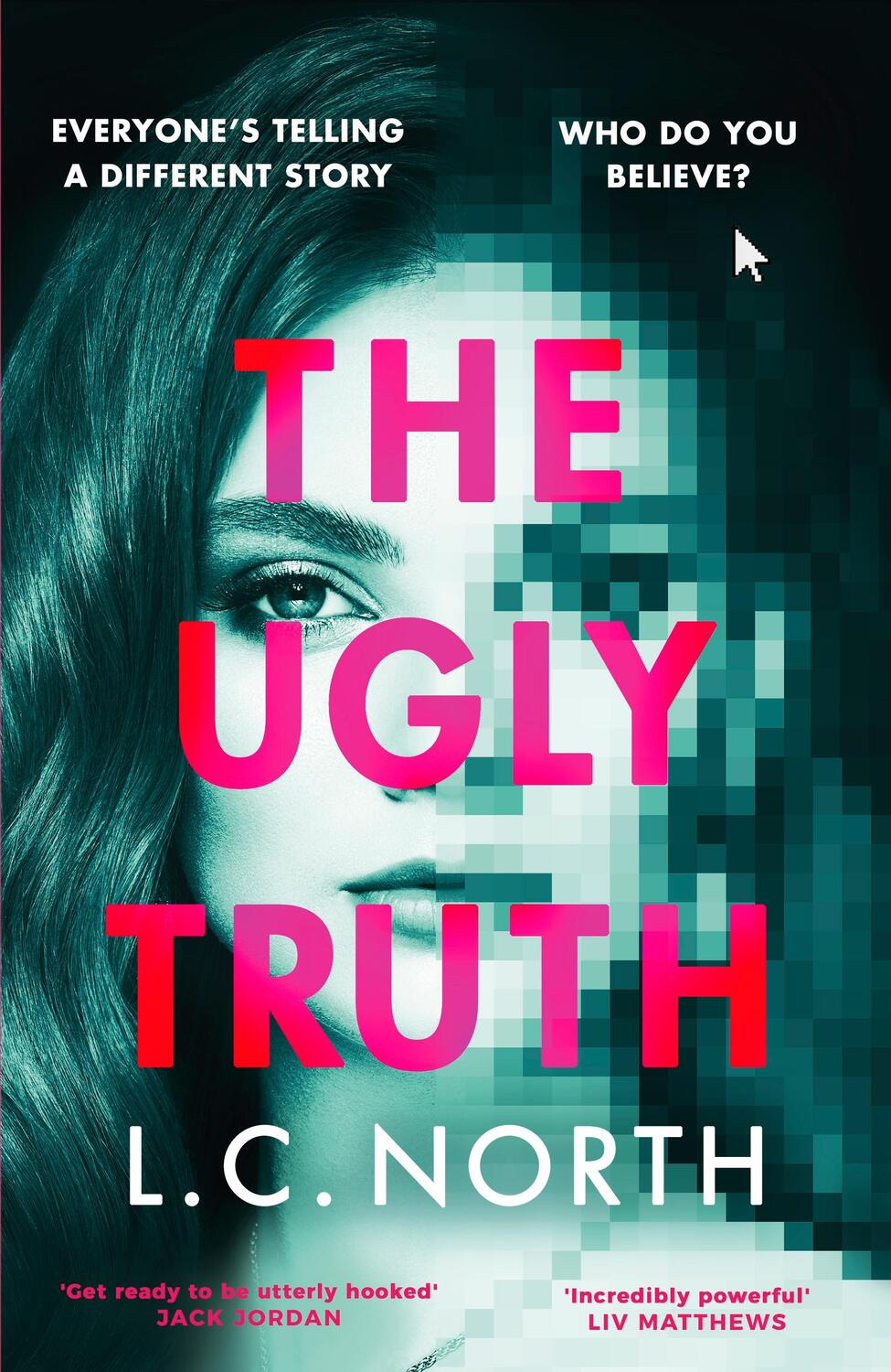 Cover: 9781787636378 | The Ugly Truth | L.C. North | Buch | Gebunden | Englisch | 2023