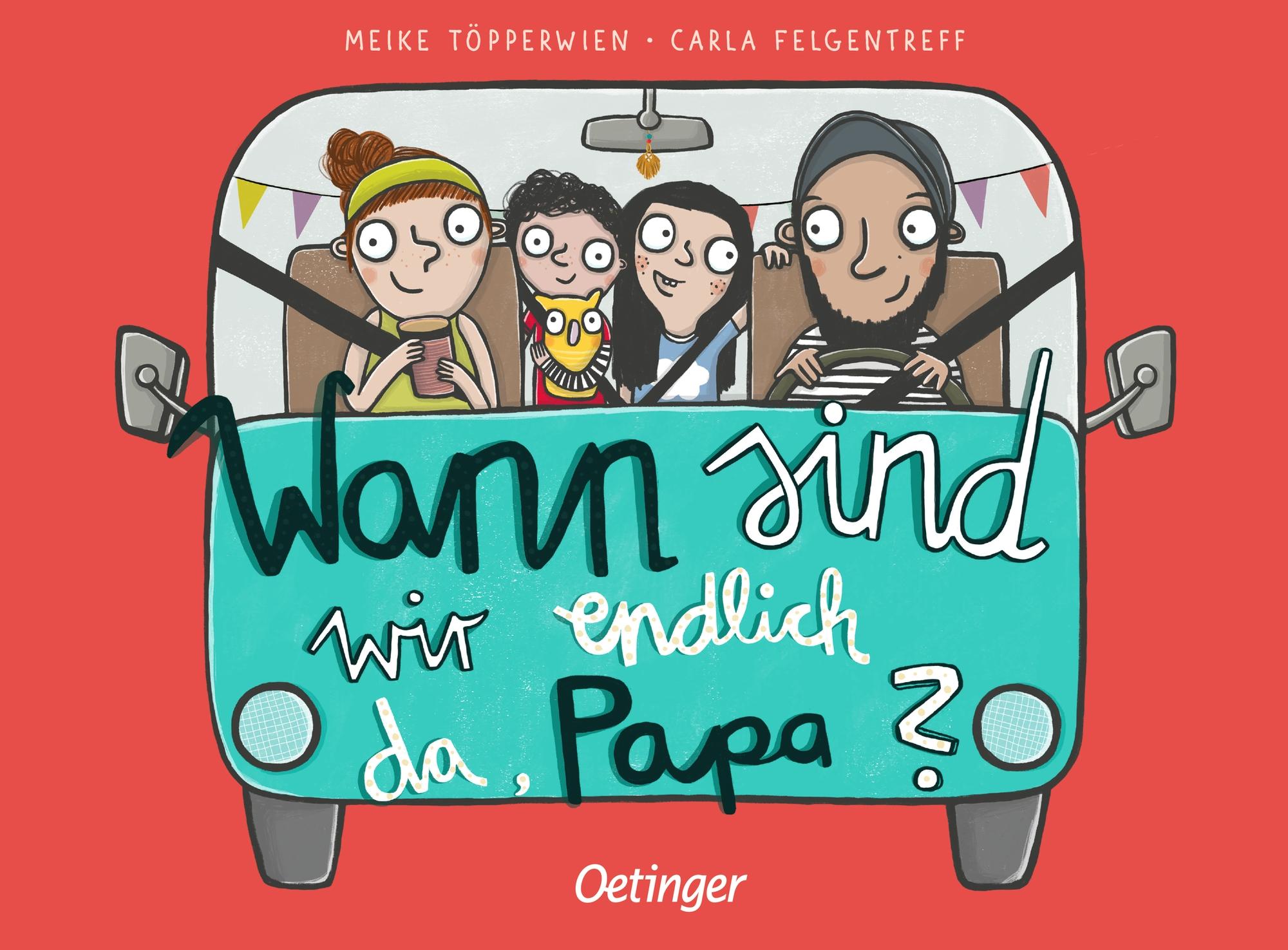 Cover: 9783751200943 | Wann sind wir endlich da, Papa? | Carla Felgentreff | Buch | PAPPE