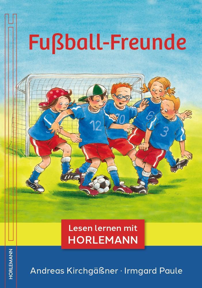 Cover: 9783895024153 | Fußball-Freunde | Lesen lernen mit Horlemann | Andreas Kirchgäßner