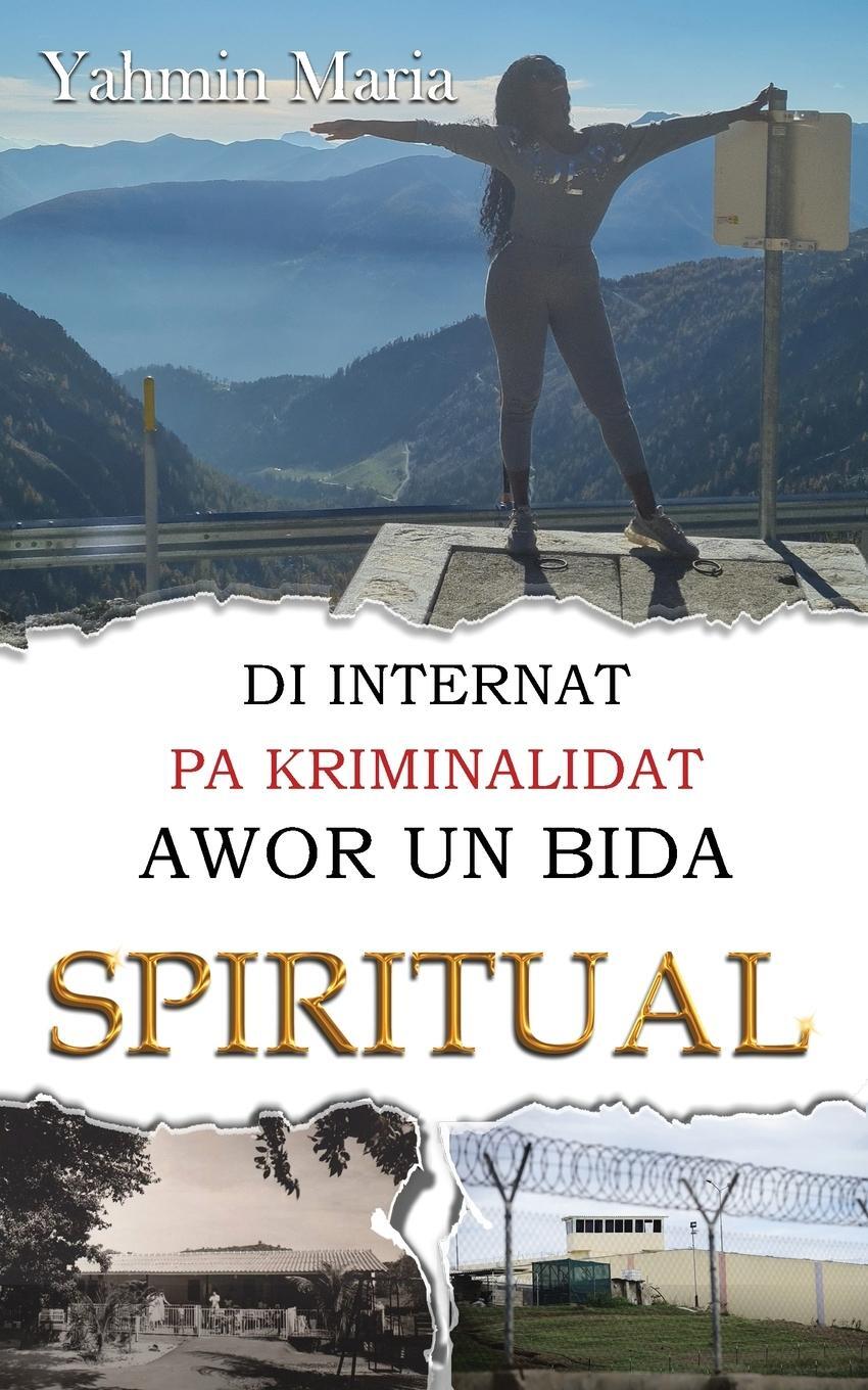 Cover: 9781960509031 | Di Internat pa Kriminalidat Awor un Bida Spiritual | Jasmin Ignacia