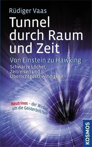 Cover: 9783440134313 | Tunnel durch Raum und Zeit | Rüdiger Vaas | Taschenbuch | 416 S.