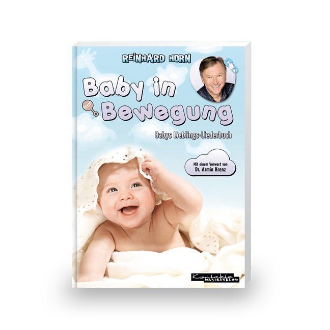 Cover: 9783896172631 | Baby in Bewegung | Babys Lieblings-Liederbuch | Reinhard Horn | Buch