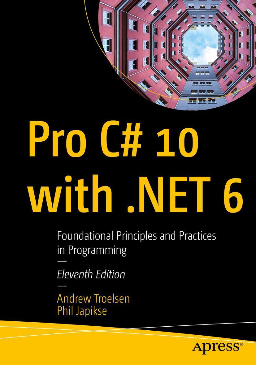 Cover: 9781484278680 | Pro C# 10 with .NET 6 | Andrew Troelsen (u. a.) | Taschenbuch | LXV