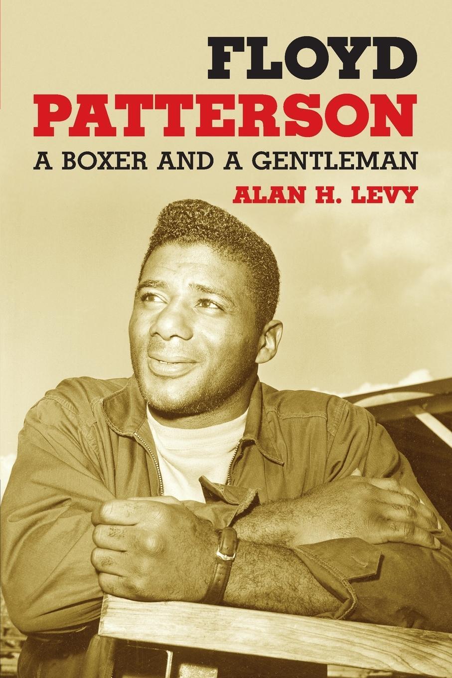 Cover: 9780786439508 | Floyd Patterson | A Boxer and a Gentleman | Alan H. Levy | Taschenbuch