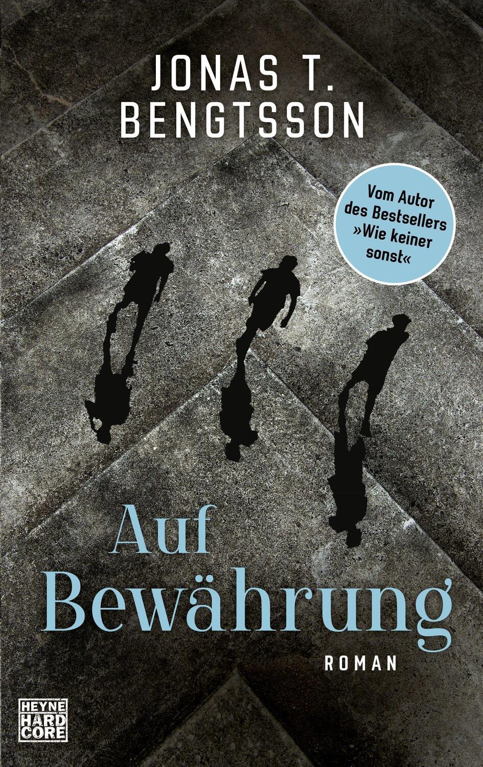 Cover: 9783453273634 | Auf Bewährung | Roman | Jonas T. Bengtsson | Buch | Deutsch | 2022