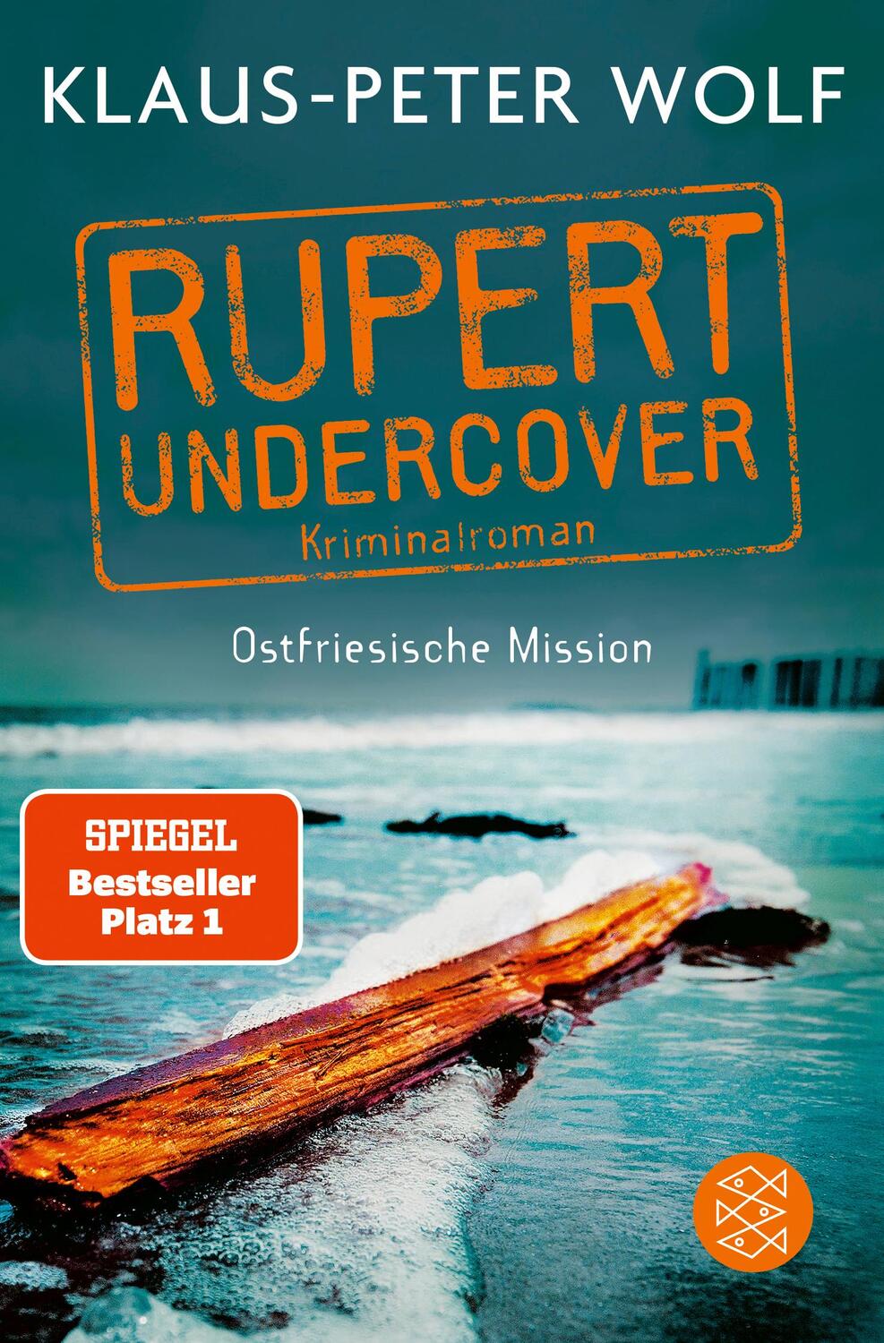 Cover: 9783596700066 | Rupert undercover - Ostfriesische Mission | Kriminalroman | Wolf