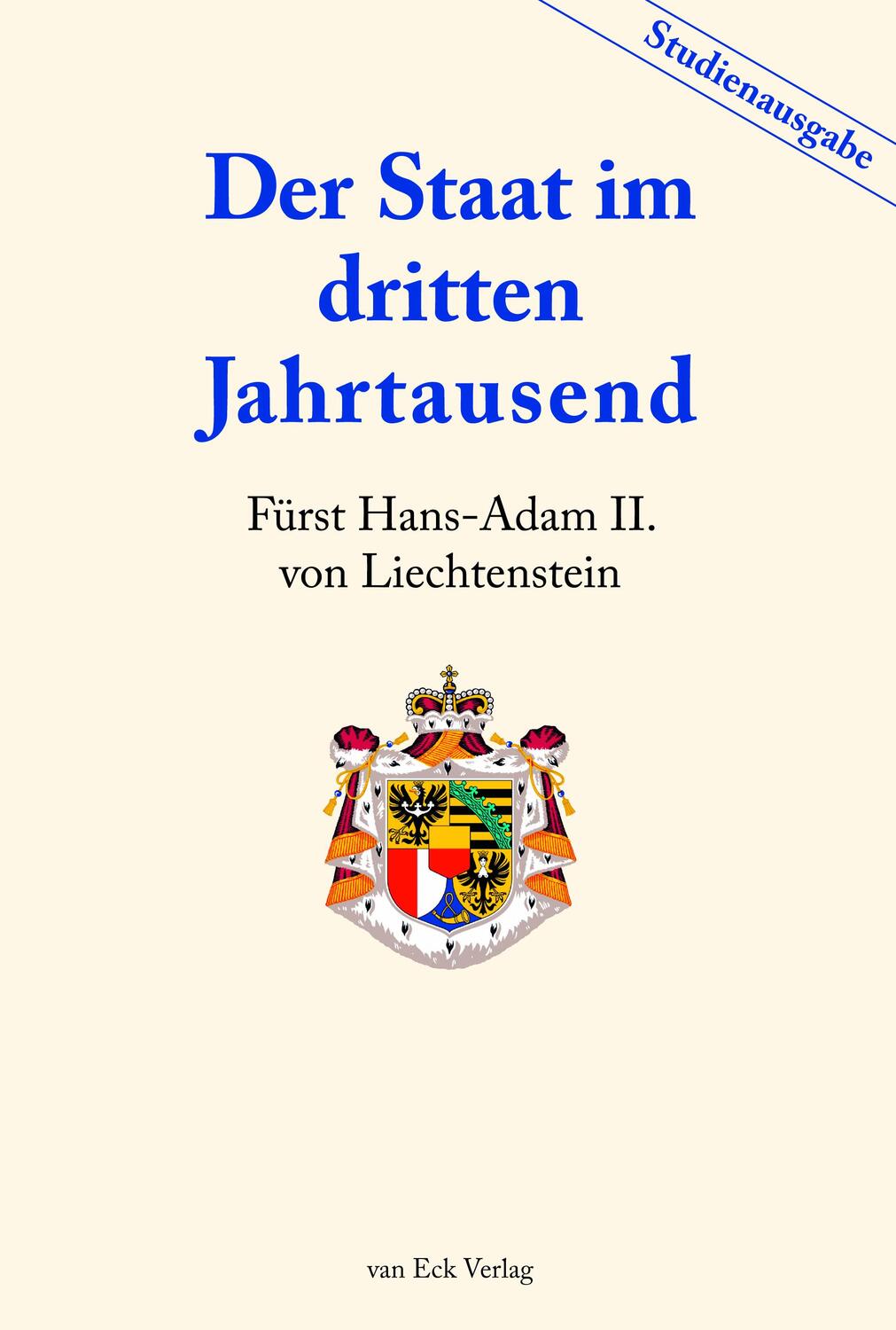 Cover: 9783905881776 | Der Staat im dritten Jahrtausend | Studienausgabe | Liechtenstein