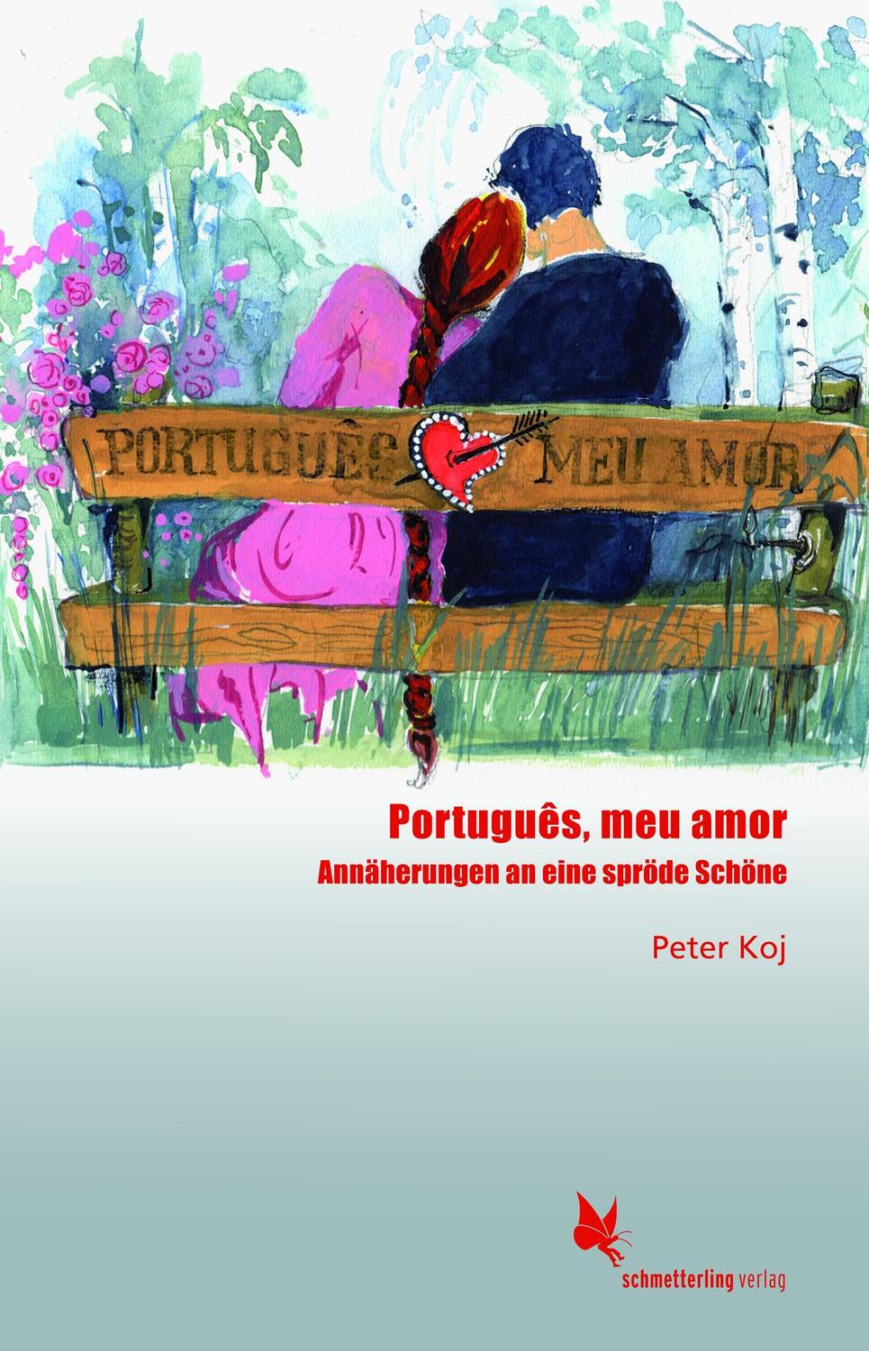 Cover: 9783896578785 | Português, meu amor | Annäherungen an eine spröde Schöne | Peter Koj