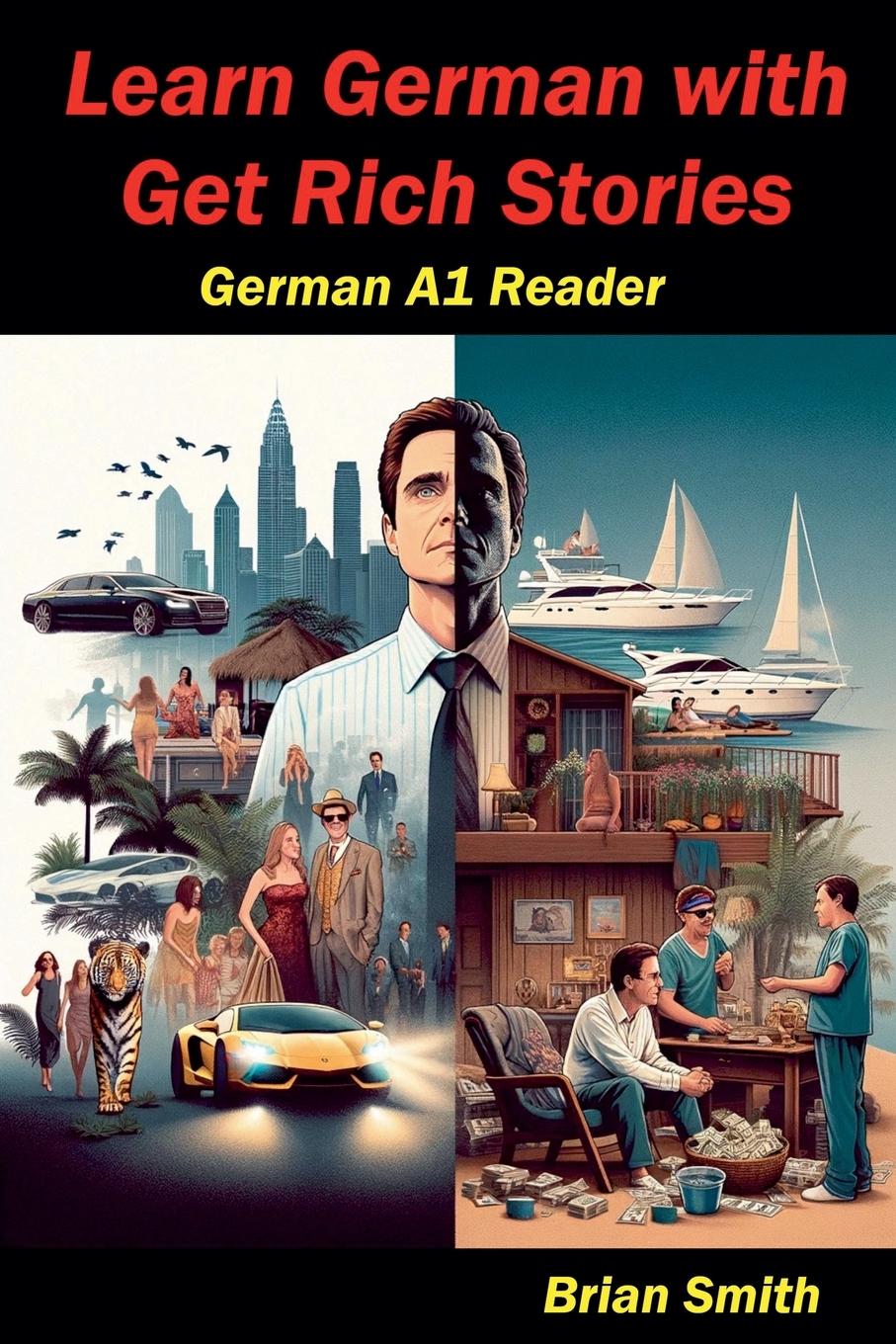 Cover: 9798227190307 | Learn German with Get Rich Stories | Brian Smith | Taschenbuch | 2024