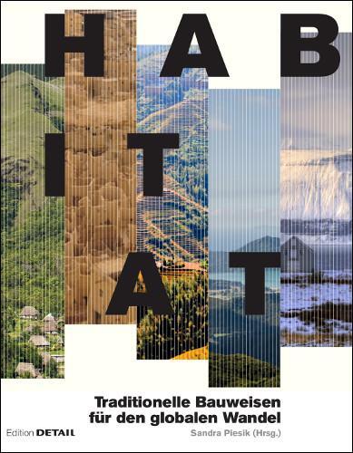 Cover: 9783955533939 | Habitat | Traditionelle Bauweisen für den globalen Wandel | Piesik