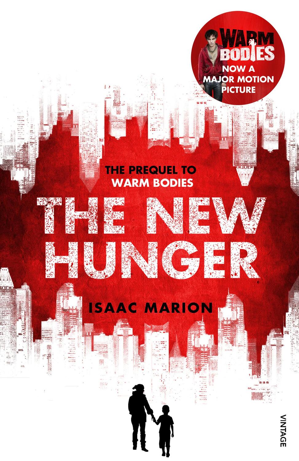 Cover: 9780099587729 | The New Hunger | The Prequel to Warm Bodies | Isaac Marion | Buch