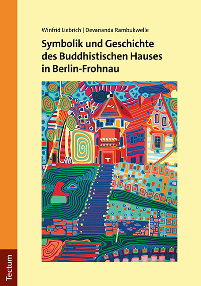 Cover: 9783828847804 | Symbolik und Geschichte des Buddhistischen Hauses in Berlin-Frohnau