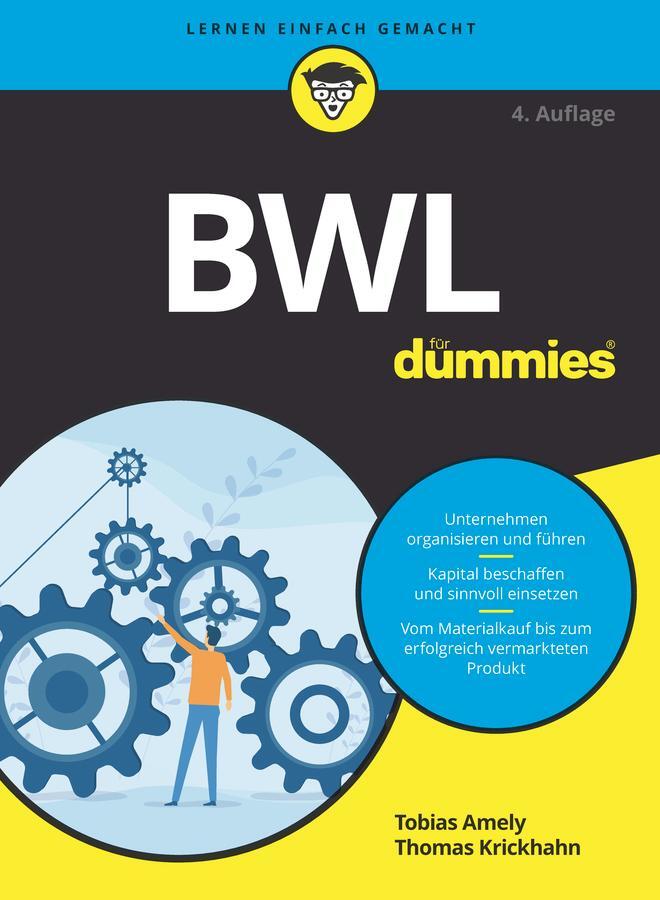 Cover: 9783527717828 | BWL für Dummies | Tobias Amely (u. a.) | Taschenbuch | für Dummies