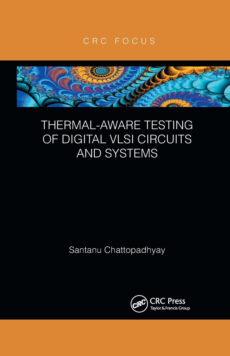 Cover: 9780367607098 | Thermal-Aware Testing of Digital VLSI Circuits and Systems | Buch