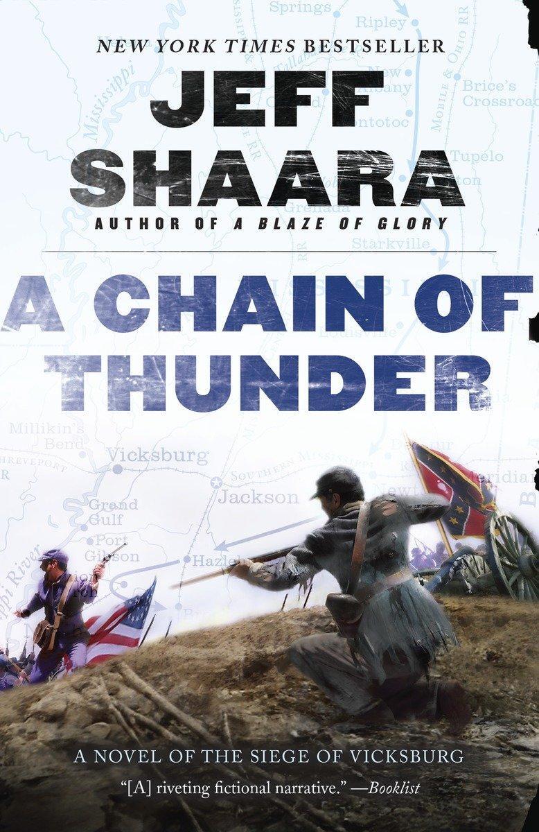 Cover: 9780345527394 | A Chain of Thunder | A Novel of the Siege of Vicksburg | Jeff Shaara