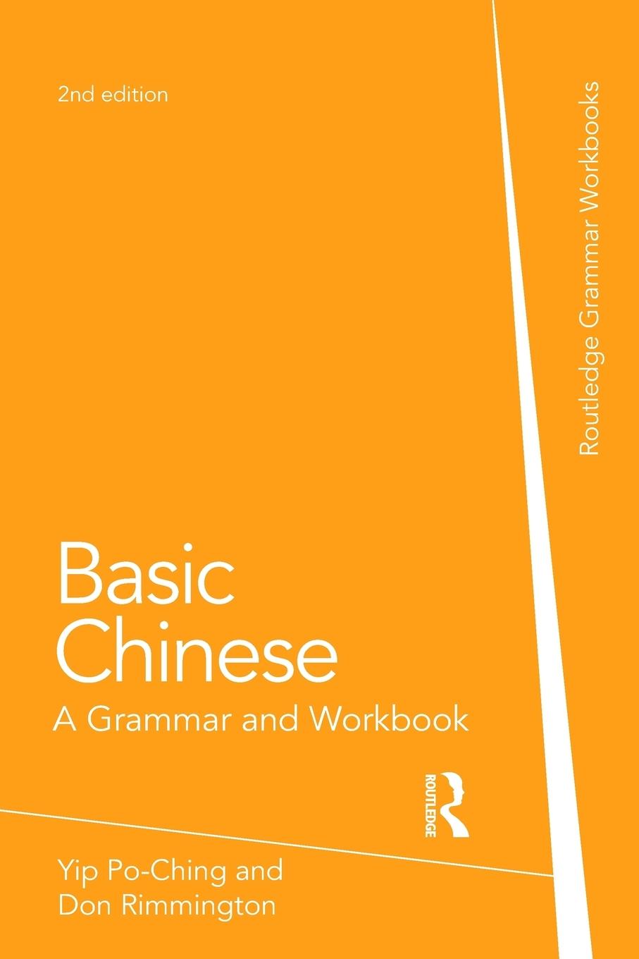 Cover: 9780415472159 | Basic Chinese | A Grammar and Workbook | Po-Ching Yip (u. a.) | Buch