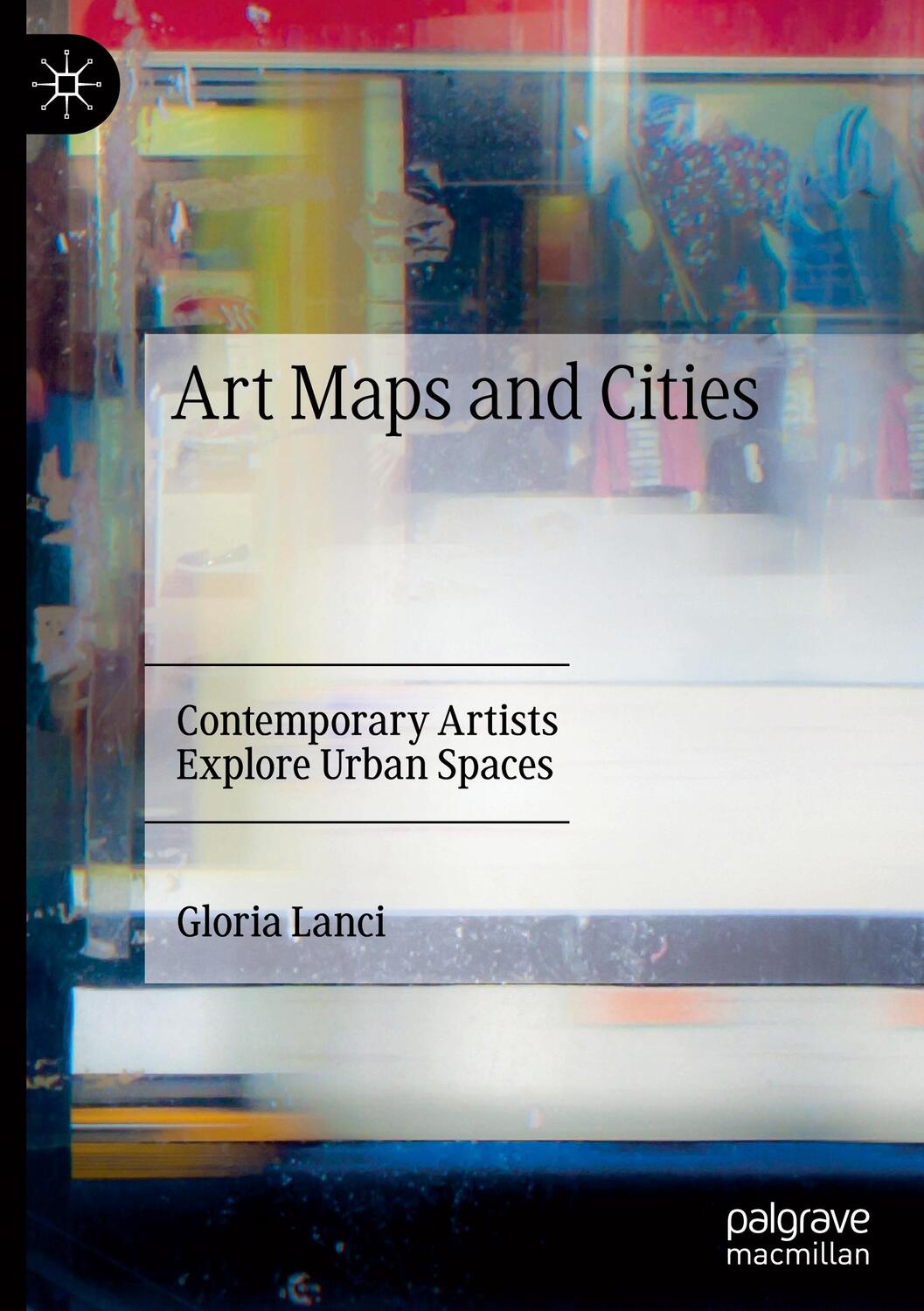 Cover: 9783031133053 | Art Maps and Cities | Contemporary Artists Explore Urban Spaces | Buch