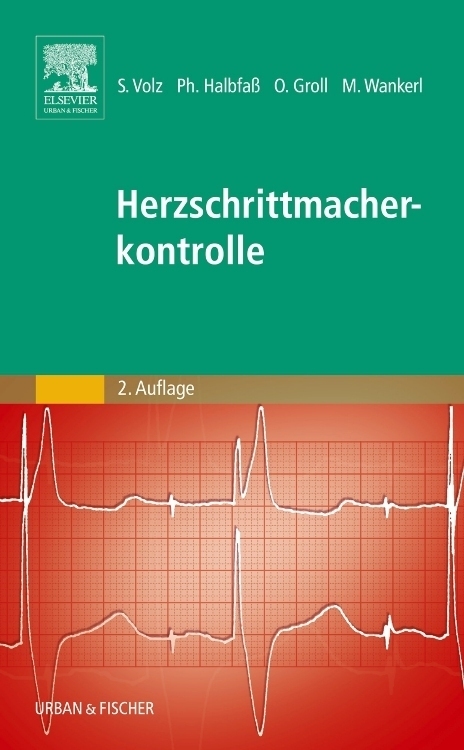 Cover: 9783437314865 | Herzschrittmacherkontrolle | Stefan Volz (u. a.) | Taschenbuch | 2011