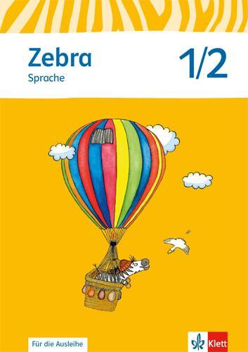 Cover: 9783122708603 | Zebra. Arbeitsheft Sprache 1./2. Schuljahr zur Ausleihe....