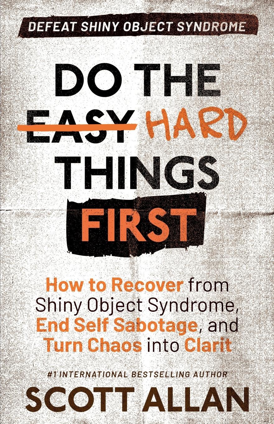 Cover: 9781998227167 | Do the Hard Things First | Scott Allan | Taschenbuch | Paperback