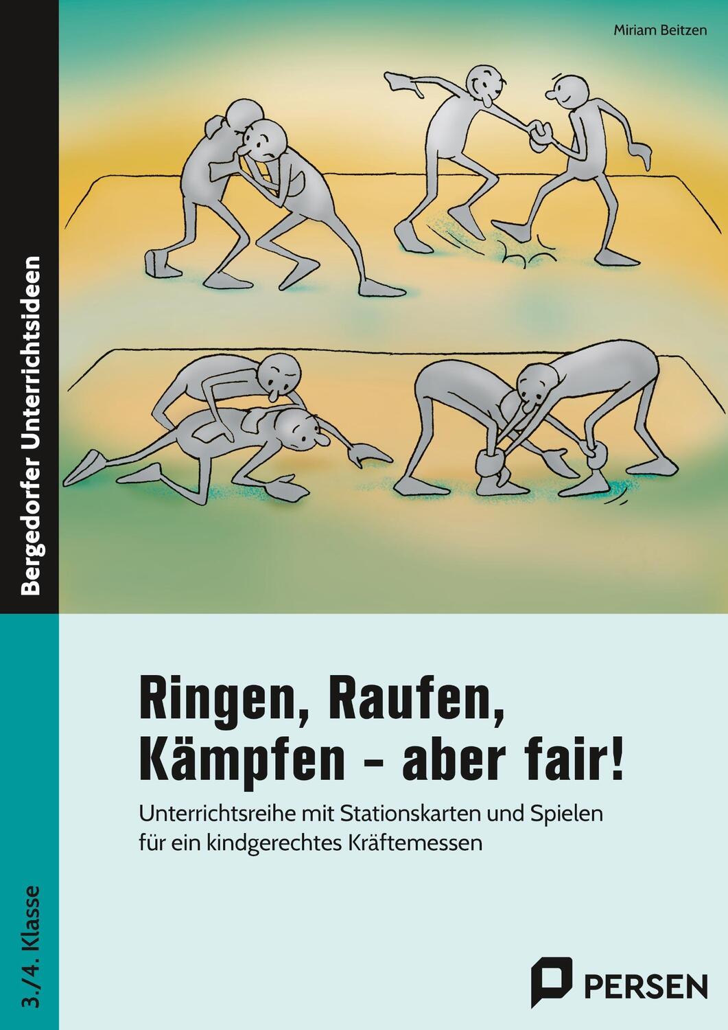 Cover: 9783403234074 | Ringen, Raufen, Kämpfen - aber fair! | Miriam Beitzen | Broschüre