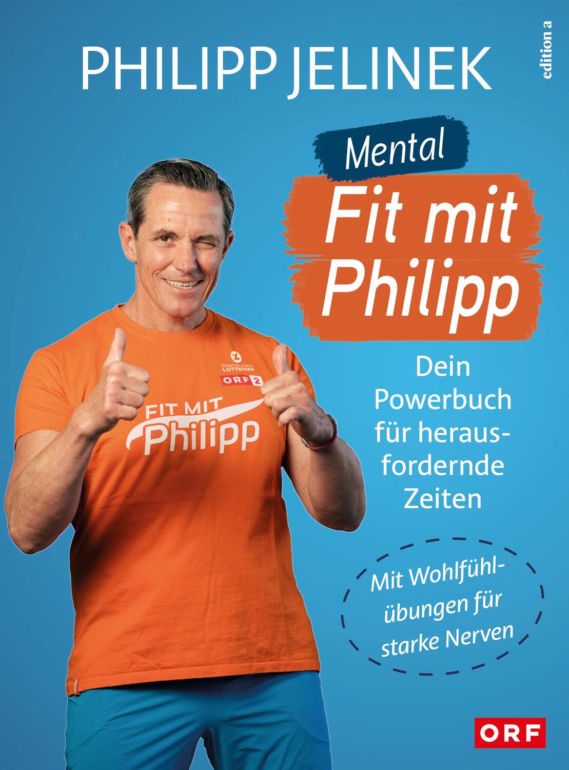 Cover: 9783990016855 | Mental fit mit Philipp | Dein Powerbuch für herausfordernde Zeiten