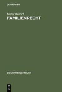 Cover: 9783110146219 | Familienrecht | Dieter Henrich | Buch | De Gruyter Lehrbuch | XIII