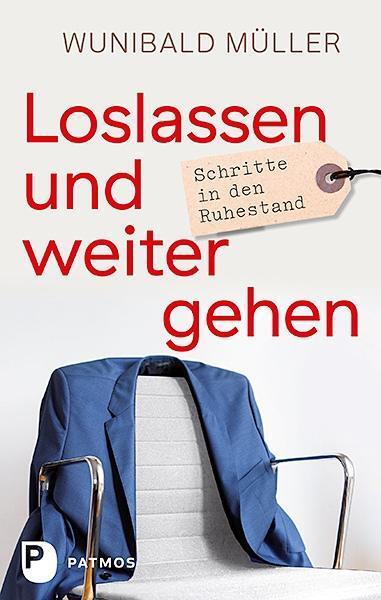 Cover: 9783843608855 | Loslassen und weitergehen | Schritte in den Ruhestand | Müller | Buch