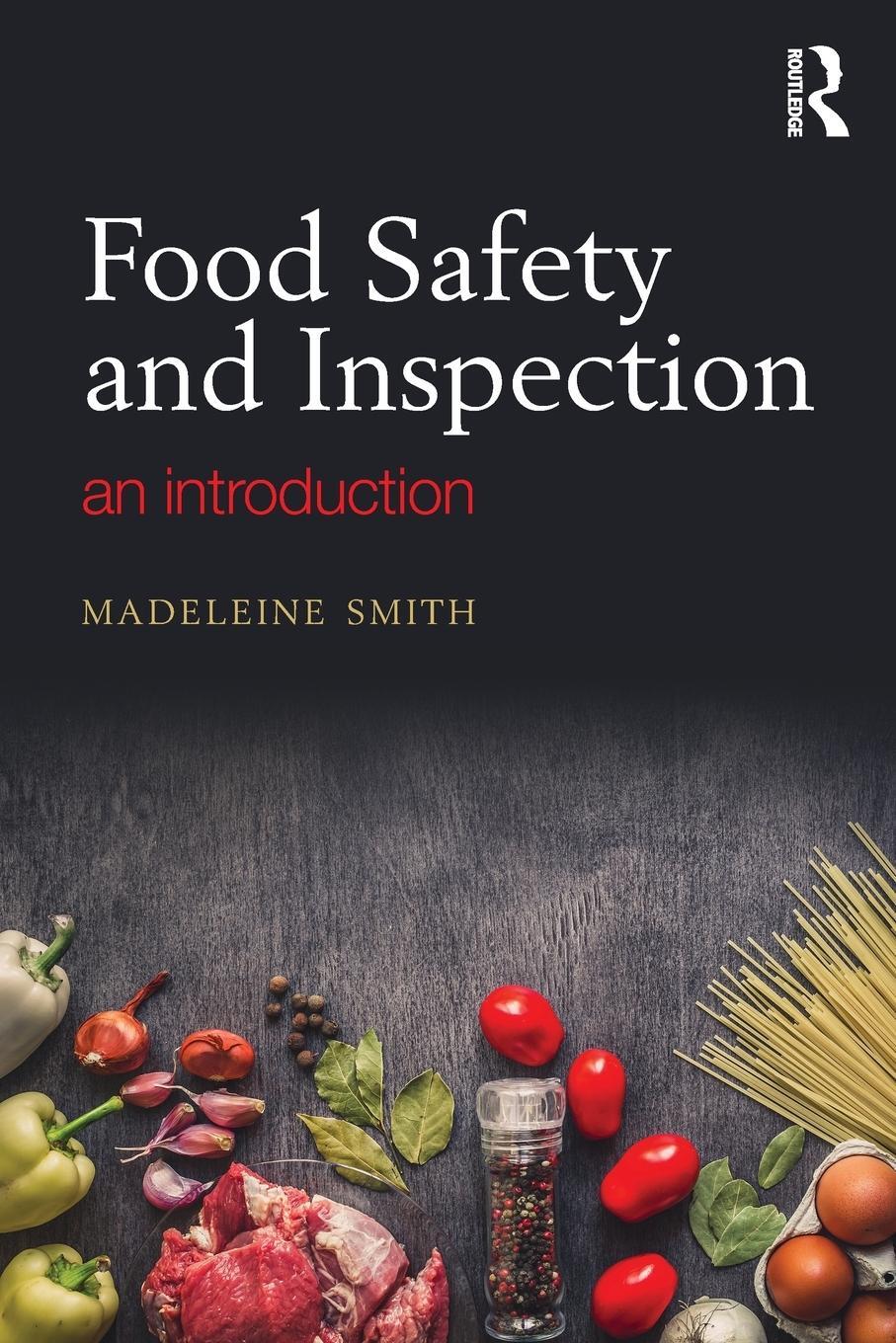 Cover: 9780815353546 | Food Safety and Inspection | An Introduction | Madeleine Smith | Buch