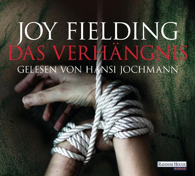 Cover: 9783837111576 | Das Verhängnis | Joy Fielding | Audio-CD | 6 Audio-CDs | Deutsch