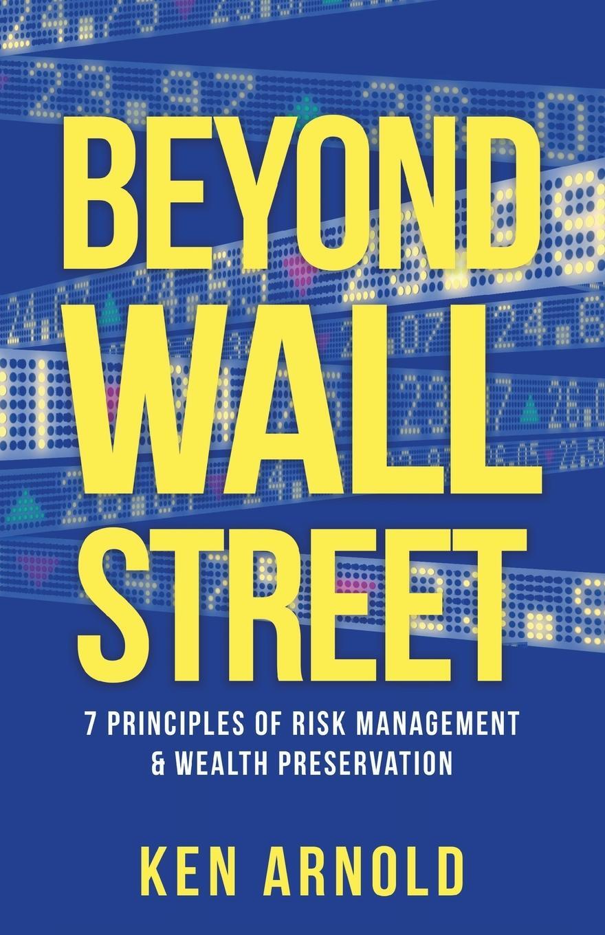 Cover: 9781732932258 | Beyond Wall Street | Ken Arnold | Taschenbuch | Paperback | Englisch