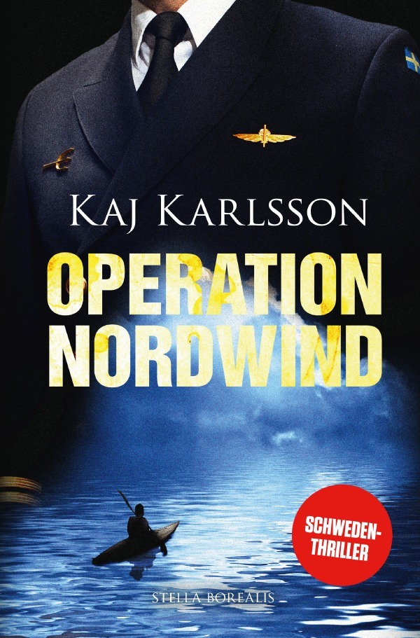 Cover: 9783737556729 | Gustav Sterner / Operation Nordwind | Kaj Karlsson | Taschenbuch