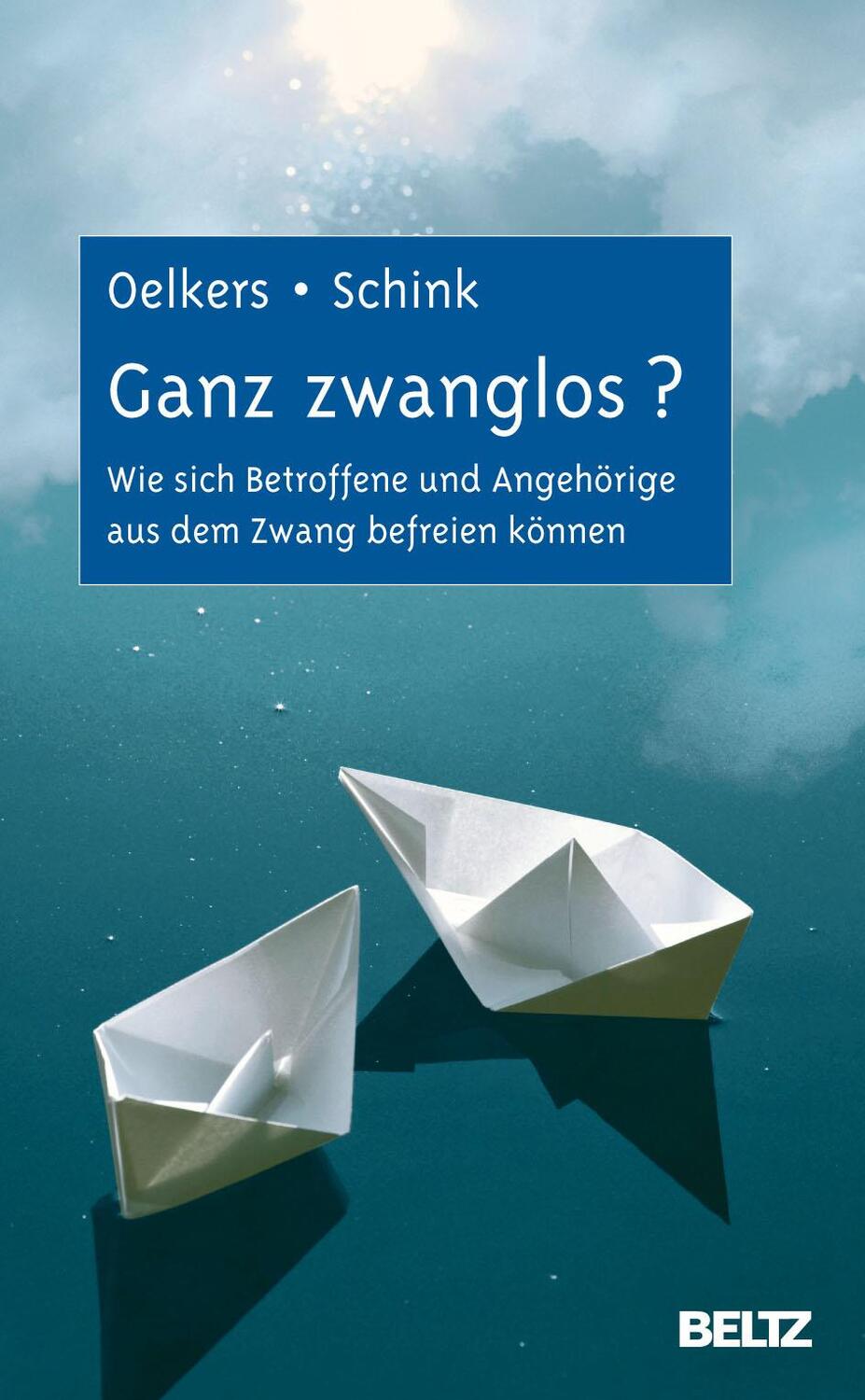 Cover: 9783621277648 | Ganz zwanglos? | Carmen Oelkers (u. a.) | Buch | Deutsch | 2010