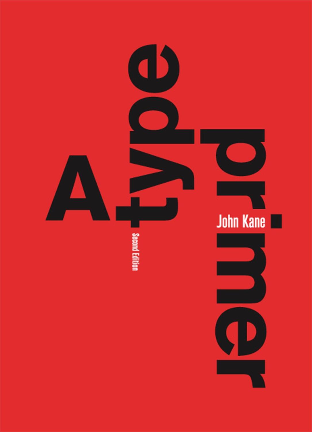 Cover: 9781856696449 | A Type Primer, 2nd edition | John Kane | Taschenbuch | Englisch | 2011
