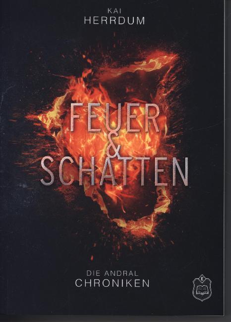 Cover: 9783961731398 | Feuer &amp; Schatten | Die Andral Chroniken Teil 1 | Kai Herrdum | Buch