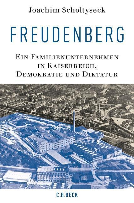 Cover: 9783406688539 | Freudenberg | Joachim Scholtyseck | Buch | 640 S. | Deutsch | 2016