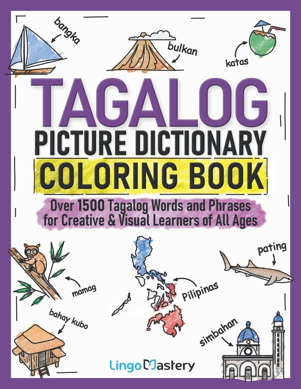 Cover: 9781951949679 | Tagalog Picture Dictionary Coloring Book | Lingo Mastery | Taschenbuch