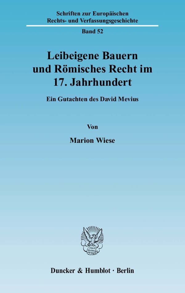 Cover: 9783428120918 | Leibeigene Bauern und Römisches Recht im 17. Jahrhundert. | Wiese