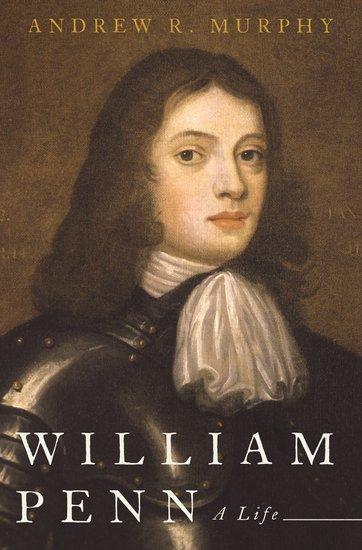 Cover: 9780190234249 | William Penn | A Life | Andrew R. Murphy | Buch | Gebunden | Englisch