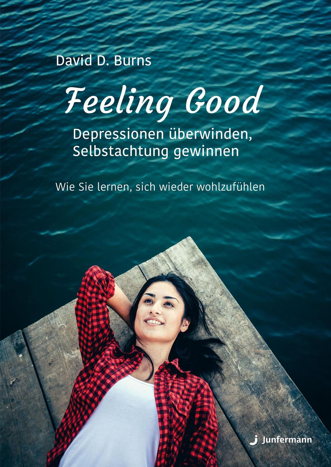 Cover: 9783873876286 | Feeling Good: Depressionen überwinden, Selbstachtung gewinnen | Burns