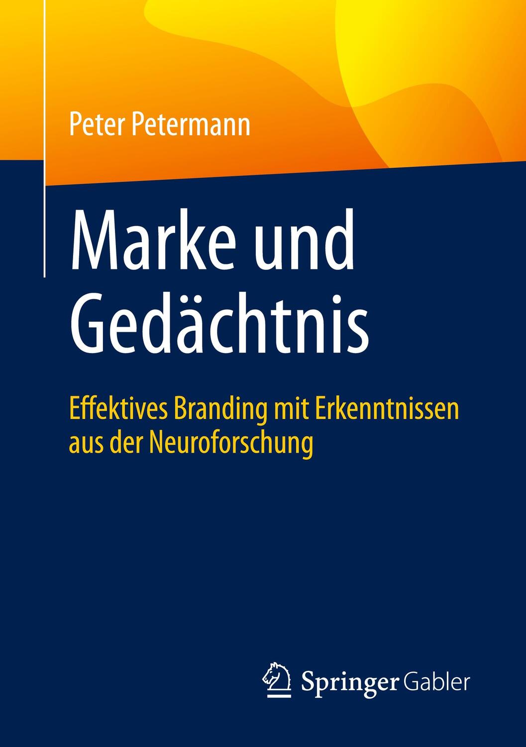 Cover: 9783658335755 | Marke und Gedächtnis | Peter Petermann | Taschenbuch | Paperback
