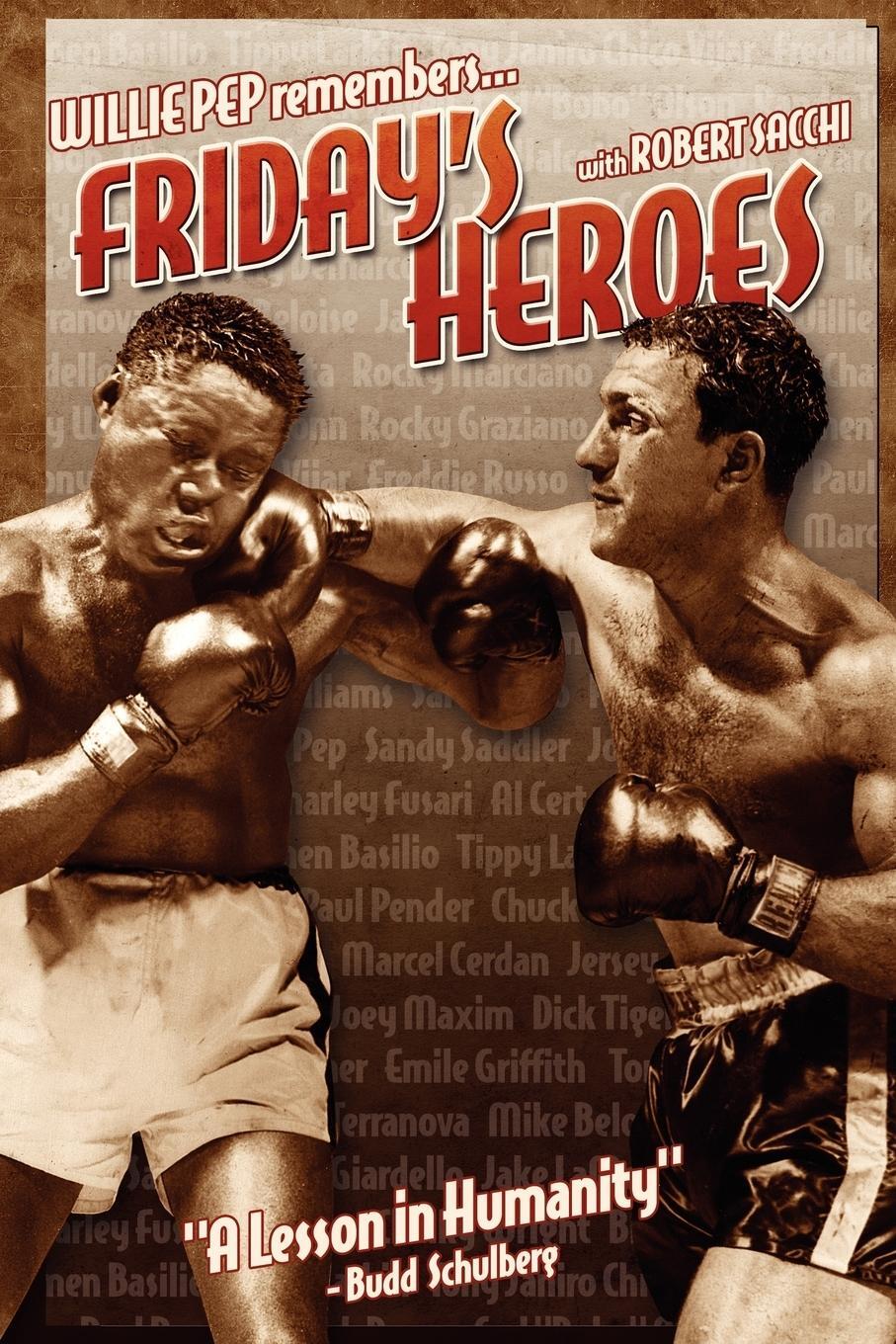 Cover: 9781434301826 | Friday's Heroes | Willie Pep Remembers... | Robert Sacchi | Buch