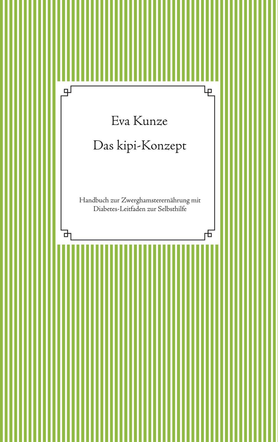 Cover: 9783748110170 | Das kipi-Konzept | Eva Kunze | Taschenbuch | Paperback | Deutsch
