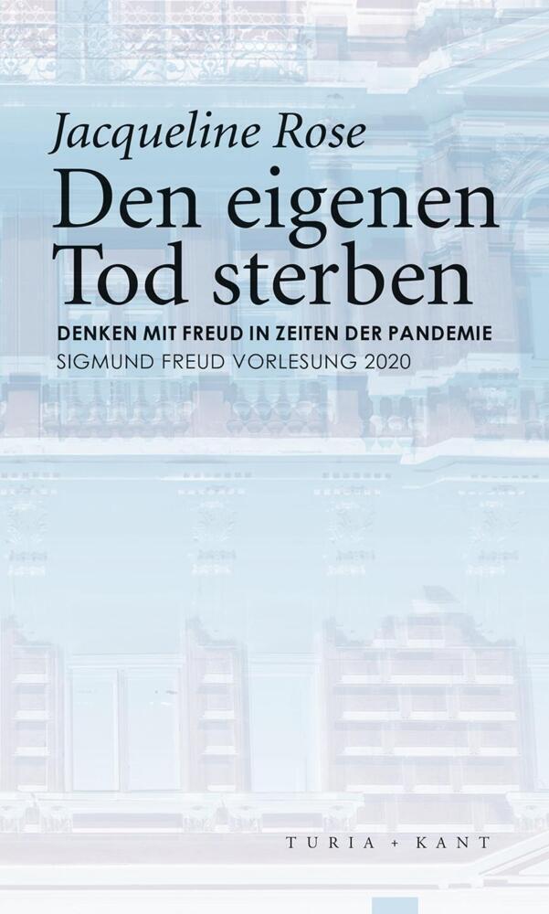 Cover: 9783985140039 | Den eigenen Tod sterben | Denken mit Freud in Zeiten der Pandemie