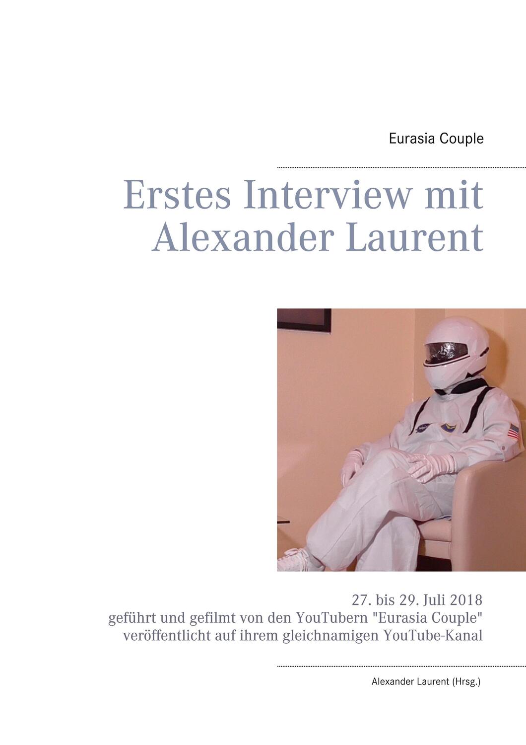 Cover: 9783752642148 | Erstes Interview mit Alexander Laurent | Eurasia Couple | Taschenbuch