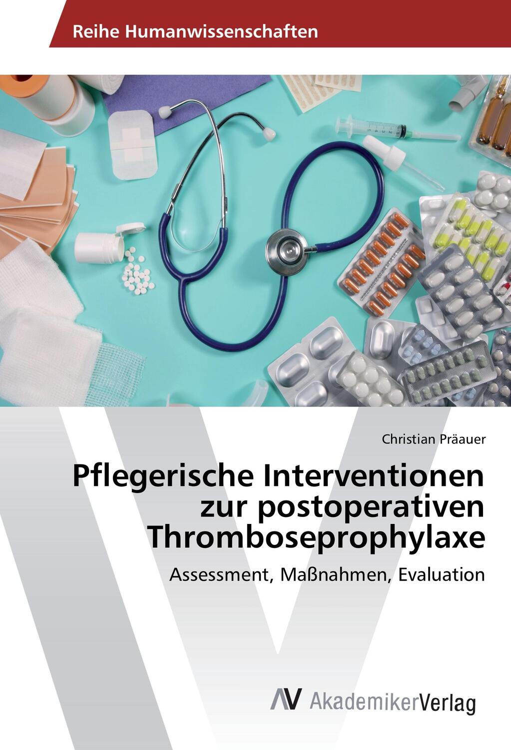 Cover: 9783639856200 | Pflegerische Interventionen zur postoperativen Thromboseprophylaxe